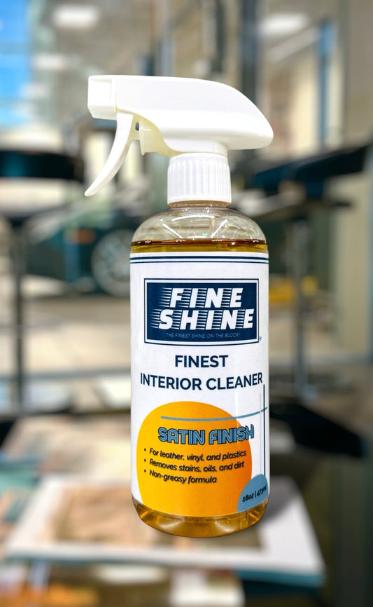 Finest Interior Cleaner (Satin Finish) 16oz